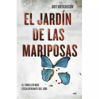 Jardin De Las Mariposas,el - Dot Hutchison