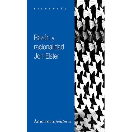 Razon Y Racionalidad - Elster, Jon