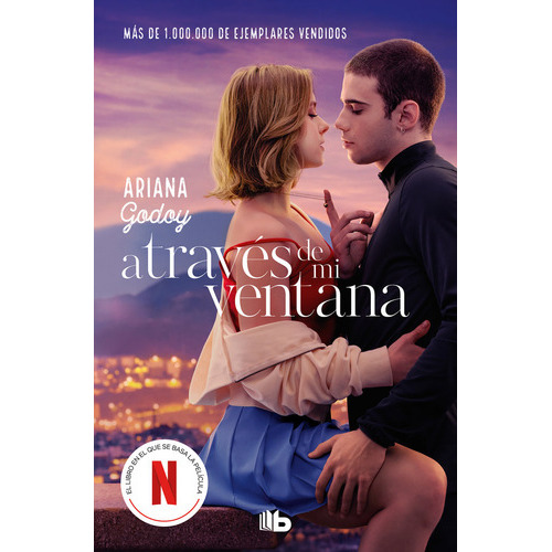 A TRAVES DE MI VENTANA (EDICION PELICULA) (TRILOGIA HERMANOS HIDALGO 1), de Godoy, Ariana. Editorial B de Bolsillo, tapa blanda en español
