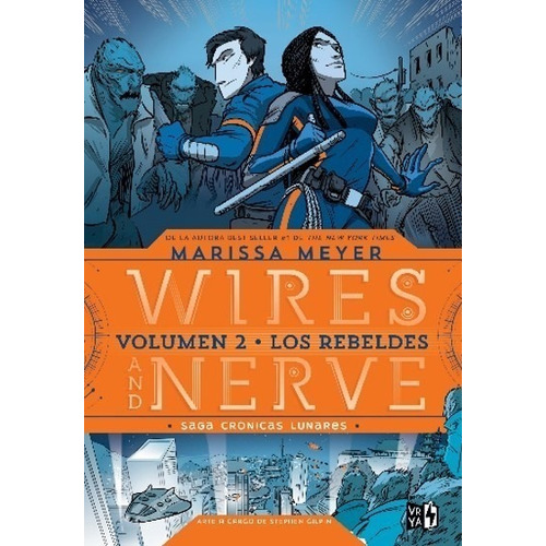 Libro Wires And Nerve 2 - Los Rebeldes - Tapa Blanda - Vrya, De Marissa Meyer. Serie Wires And Nerve, Vol. 2. Editorial Vrya, Tapa Blanda, Edición 1 En Inglés, 2023