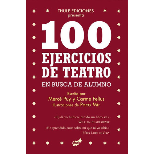 100 Ejercicios De Teatro En Busca De Alumno, De Puy Campos, Mercô. Editorial Thule, Tapa Blanda En Español
