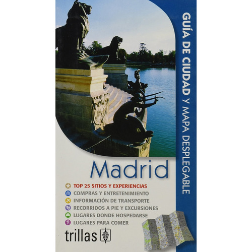Madrid: Guia De Ciudad Y Mapa Desplegable, De Editorial Trillas. Editorial Trillas, Tapa Blanda, Edición 1 En Español, 2010