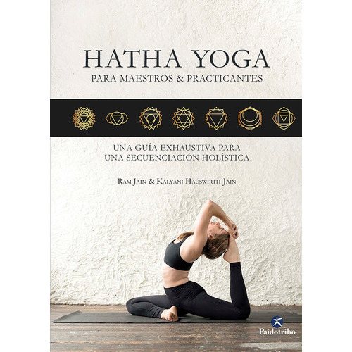 Hatha Yoga para maestros, de 40.38. Editorial PAIDOTRIBO, tapa blanda en español