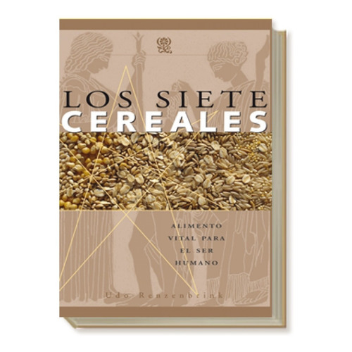 Libro Los Siete Cereales Udo Renzebrink Antroposófica Papel