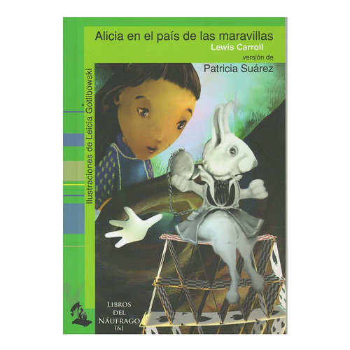 Alicia en el país de las maravillas, de SUAREZ, PATRICIA. Editorial Libros Del Naufrago I&J en español