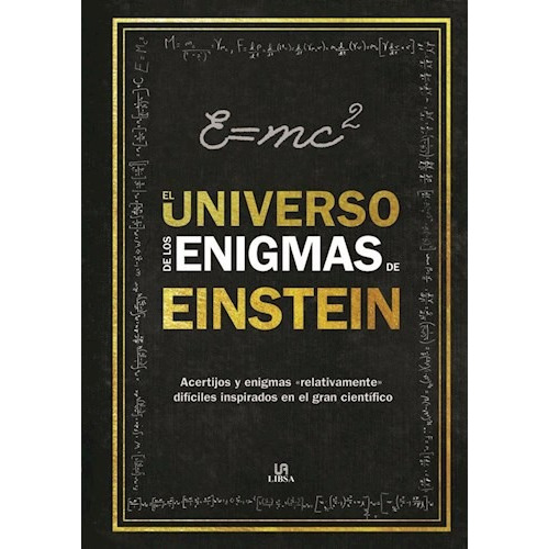 Libro El Universo De Los Enigmas De Einstein De Tim Dedopulo