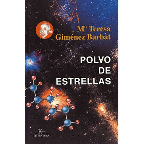 (oka) Polvo De Estrellas, De Gimenez Barbat Maria Teresa. Editorial Kairos, Tapa Blanda En Español, 2003