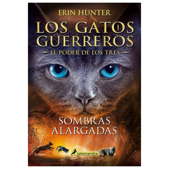Los Gatos Guerreros Sombras Alargadas - Erin Hunter