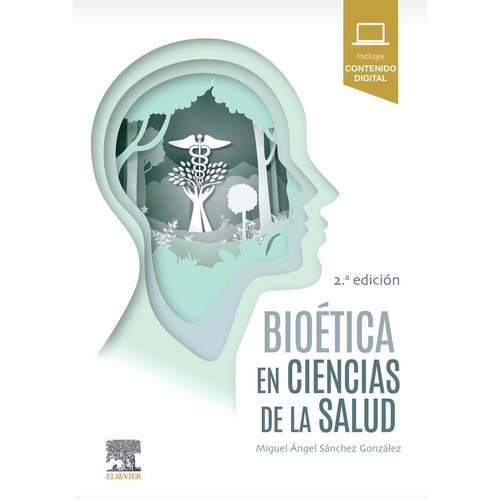 Bioética En Ciencias De La Salud Sánchez González M.a.