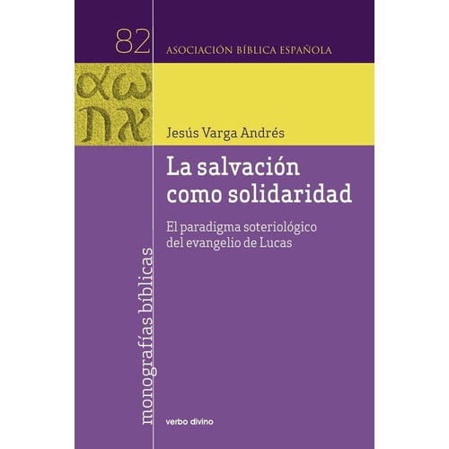La Salvación Como Solidaridad, De Jesús Vargas Andrés. Editorial Verbo Divino, Tapa Blanda En Español, 2022