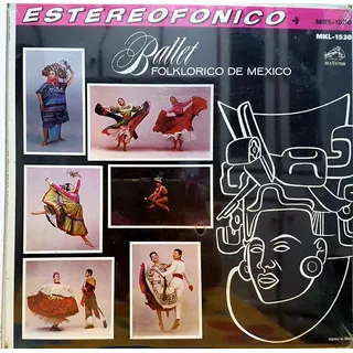 Lp Ballet Folklorico De Mexico - Estereofonico - Novo Lacrad