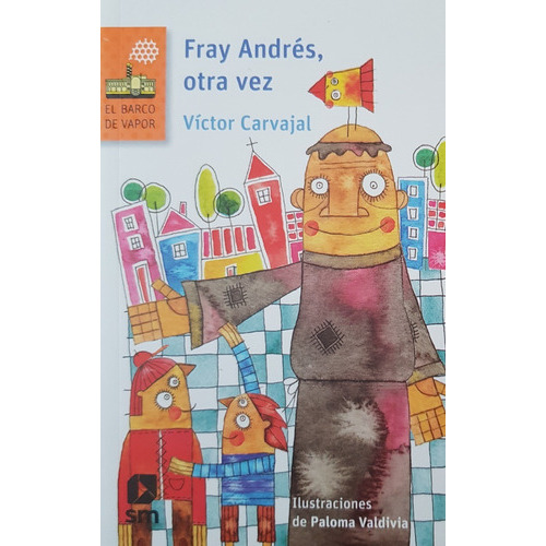Fray Andres, Otra Vez