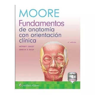 Libro Fundamentos De Anatomía Con Orientación Clínica / 6 Ed