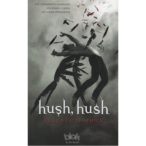 Hush, Hush - Hush, Hush I, De Fitzpartick, Becca. Editorial Ediciones B, Tapa Blanda En Español, 2019