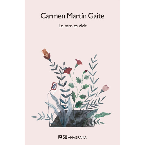 Lo Raro Es Vivir - Carmen Martin Gaite