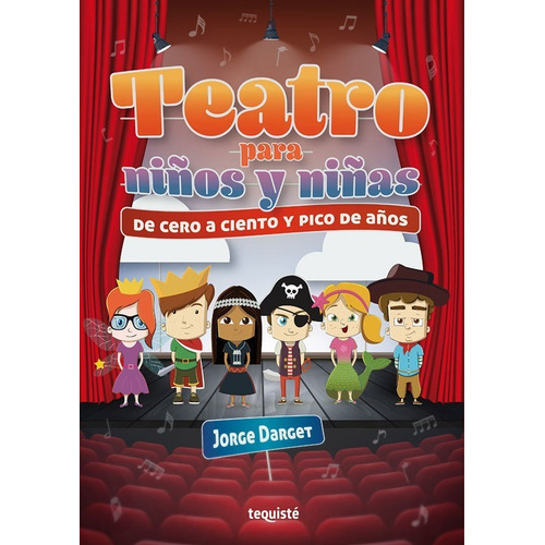 Teatro para niños y niñas, de Jorge Darget. Editorial TEQUISTE, tapa blanda en español