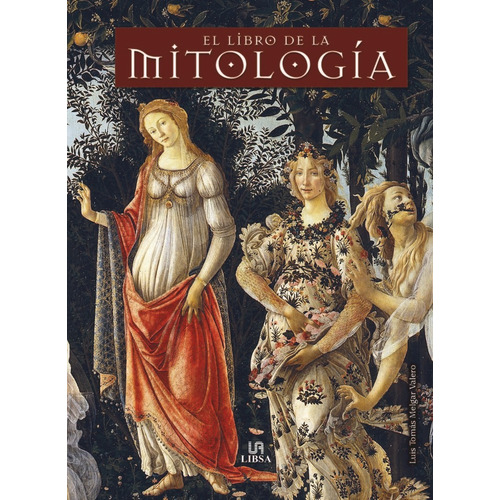 El Libro De La Mitologia - Melgar Valero, Luis Tomas