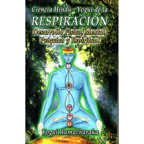 Ciencia Hindu Yogui Respiracion Desarrollo Fisico Mental