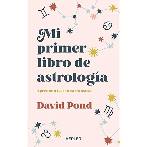Mi Primer Libro De Astrologia, De David Pond. Editorial Kepleer En Español