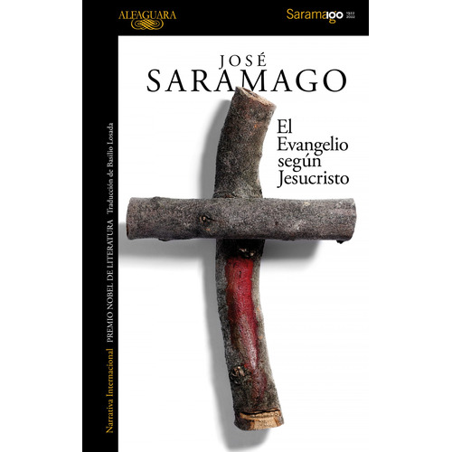 El Evangelio Según Jesucristo - Saramago, José