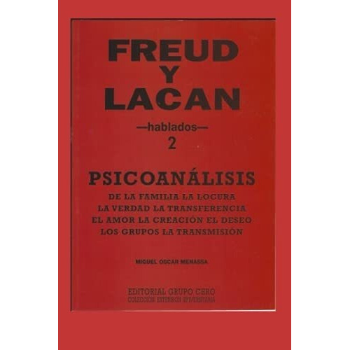 Freud Y Lacan Psicoanalisis 2 Hablados Psicologia,, De Menassa, Miguel Oscar. Editorial Independently Published En Español