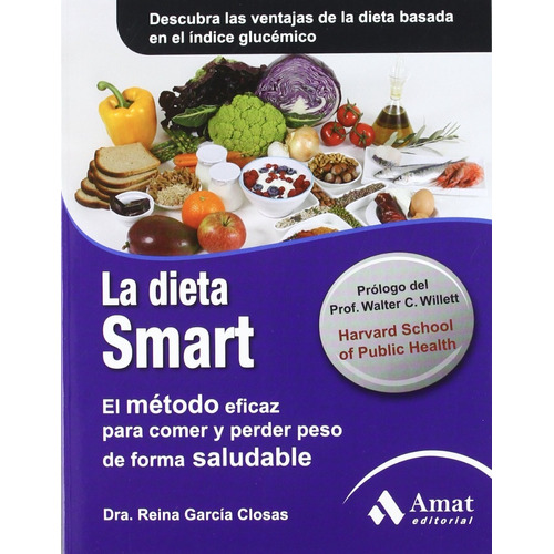 La Dieta Smart - Comer Y Perder Peso De Forma Saludable