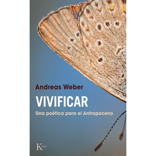 VIVIFICAR, de ANDREAS WEBER. Editorial Kairós en español