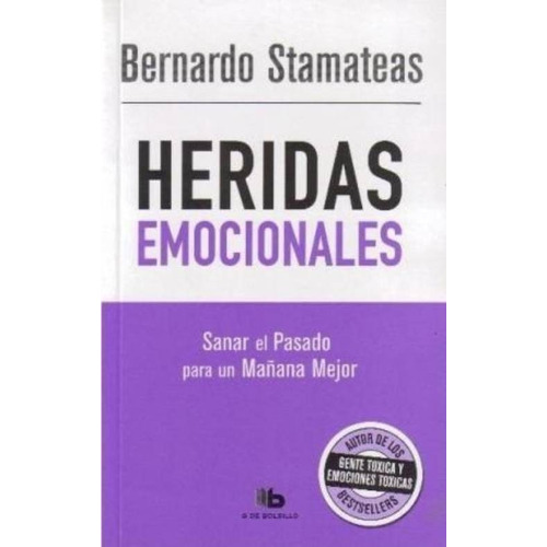 Heridas Emocionales - Bernardo Stamateas - B Bolsillo Libro