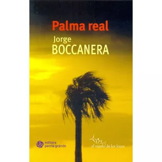 Palma Real - Boccanera Jorge