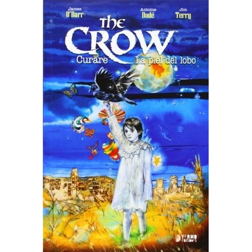 The Crow - Curare - La Piel Del Lobo - James O'barr