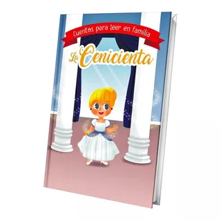 Cuentos Para Leer En Familia Cenicienta-jack Y La Habichuela