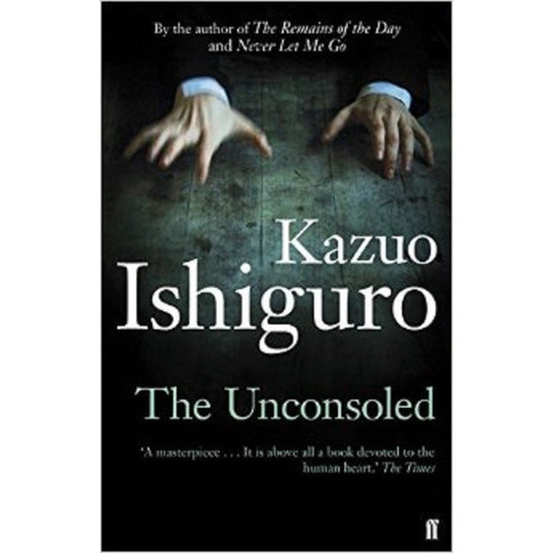 Unconsoled,The - Faber **New Edition, de Kazuo Ishiguro., vol. Unico. Editorial Faber & Faber, tapa blanda en inglés