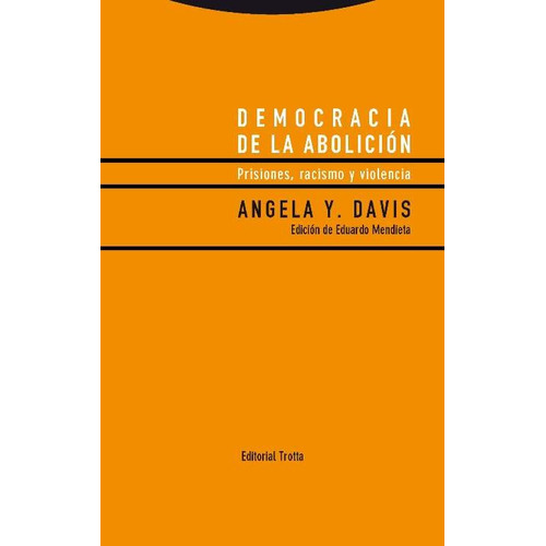 Democracia Y Abolicion - Angela Davis - Trotta