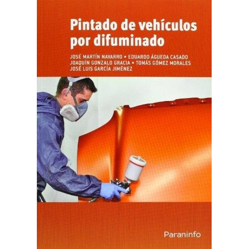 Pintado De Vehiculos Por Difuminado, De Eduardo Agueda Casado. Editorial Paraninfo, Tapa Blanda En Español