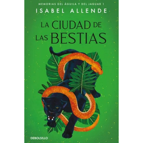 Libro La Ciudad De Las Bestias - Isabel Allende - Debolsillo