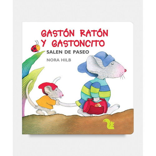 Gaston Raton Y Gastoncito Salen De Paseo, De Hilb, Nora. Editorial A-z, Tapa Blanda En Español