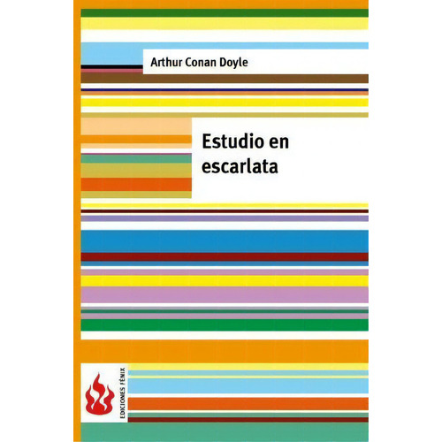 Estudio En Escarlata (low Cost), De Sir Arthur An Doyle. Editorial Createspace Independent Publishing Platform, Tapa Blanda En Español