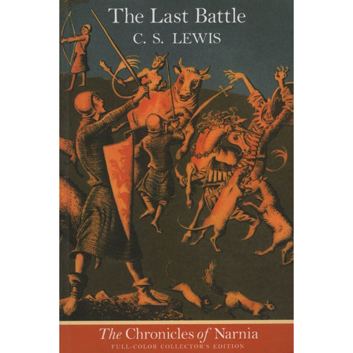 The Chronicles Of Narnia 7: The Last Battle, De Lewis, C.s. Editorial Harper Collins Usa, Tapa Blanda En Inglés Internacional, 2000