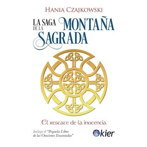Saga De La Montaña Sagrada, La - Hania Czajkowski
