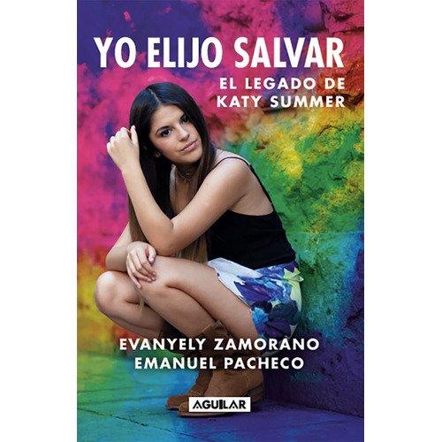 Yo Elijo Salvar, El Legado De Katy Summer