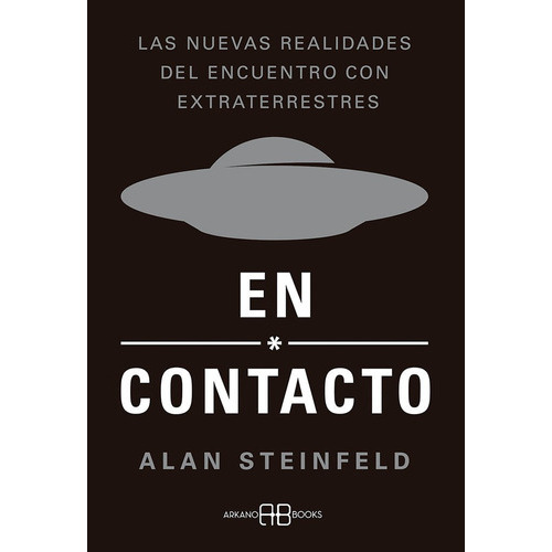 En Contacto, De Steinfeld, Alan. Editorial Arkano Books, Tapa Blanda En Español