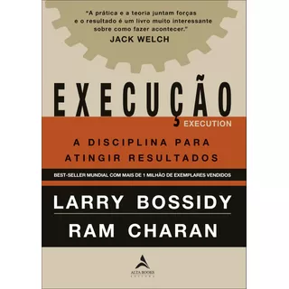 Execução: A Disciplina Para Atingir Resultados, De Bossidy, Larry. Starling Alta Editora E Consultoria  Eireli,random House Business Books, Capa Mole Em Português, 2019