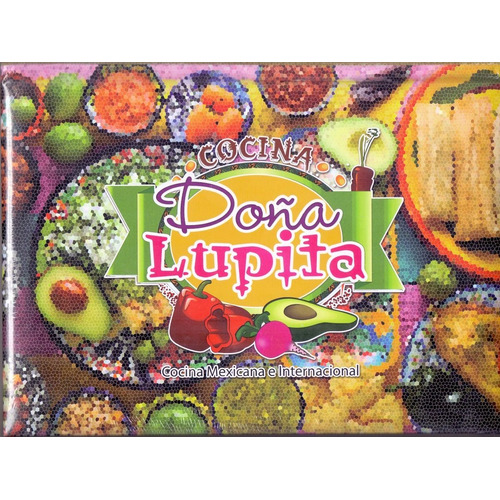 Cocina Doña Lupita Cocina Mexicana Internacional - Original