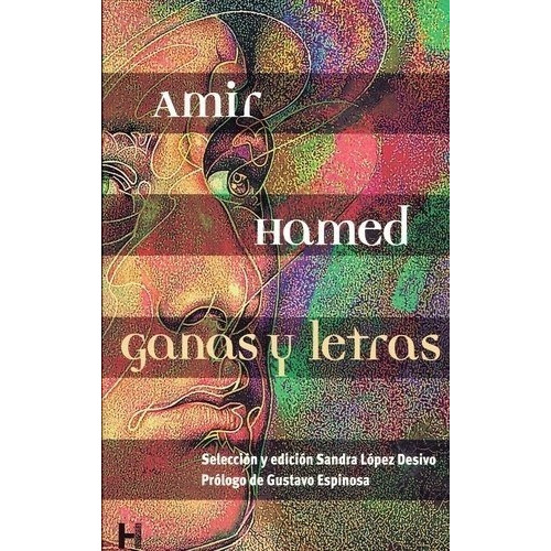 GANAS Y LETRAS, de AMIR HAMED. Editorial H Editores en español