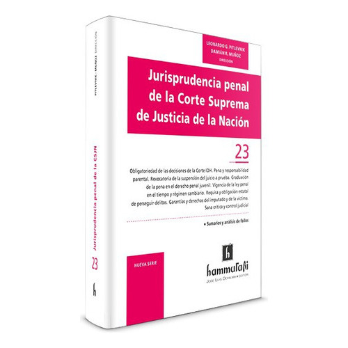 Jurisprudencia Penal De La Csjn Tomo 23, de Pitlevnik, Leonardo G. - Muñoz  Damian R. (directo. Editorial Hammurabi, tapa blanda en español, 2017