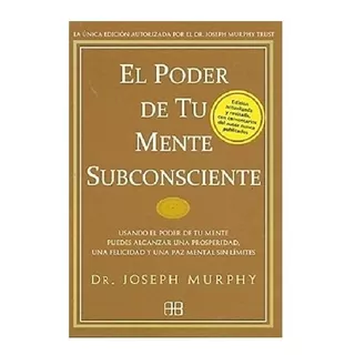 Libro El Poder De Tu Mente Subconsciente - Murphy - Grupal