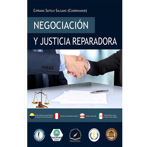 Negociación Y Justicia Reparadora, De Cipriano Sotelo Salgado., Vol. 1. Editorial Flores Editor Y Distribuidor, Tapa Blanda En Español, 2018