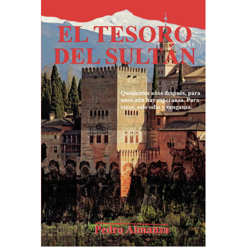 El Tesoro Del Sultán, De Almansa  Pedro.. Grupo Editorial Círculo Rojo Sl, Tapa Blanda En Español