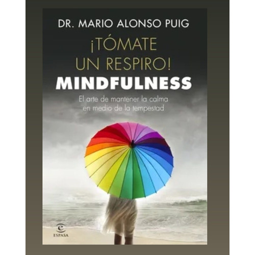 Libro ¡tómate Un Respiro! Mindfulness -