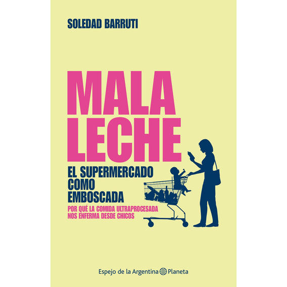 Mala Leche - Soledad Barruti
